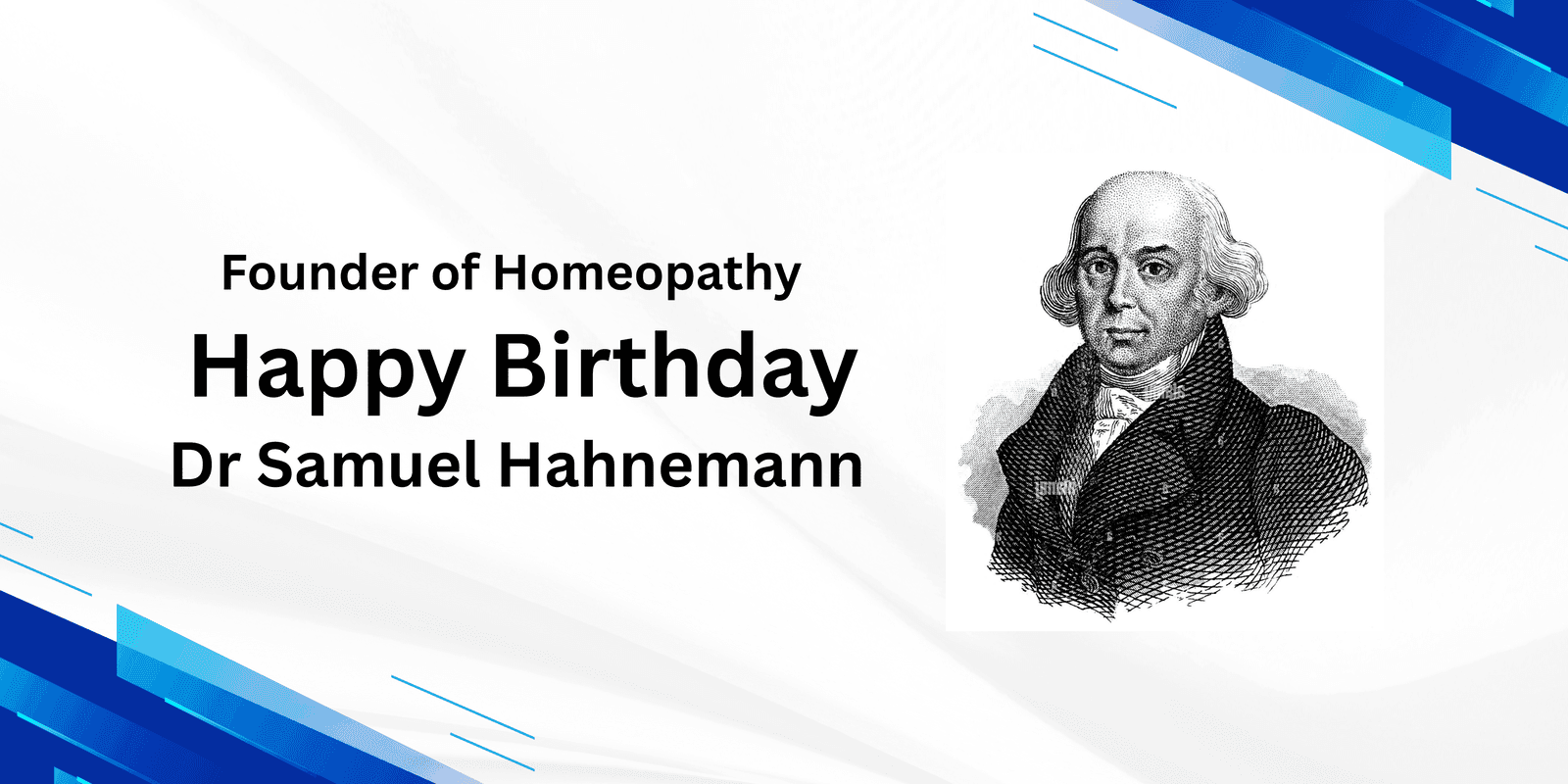Happy Birthday Dr Samuel Hahnemann